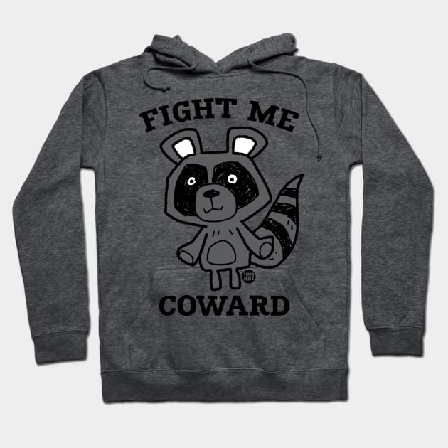FIGHT ME Hoodie by toddgoldmanart